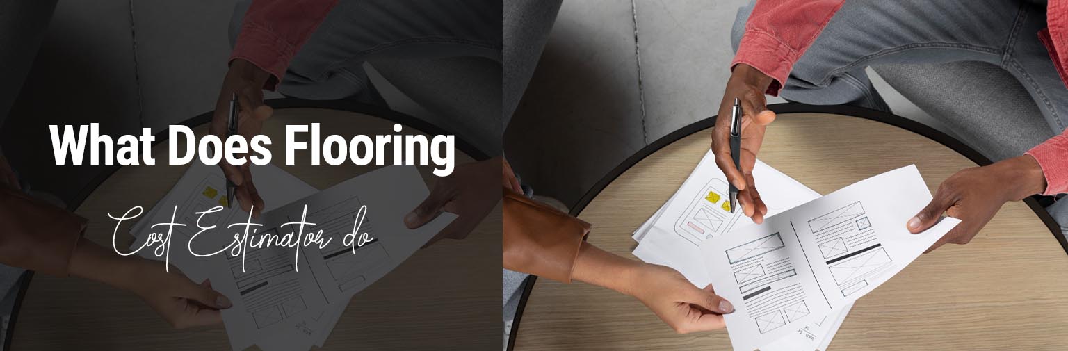 what does flooring cost estimator do